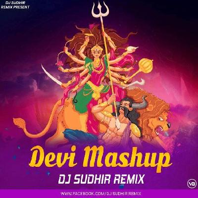 DEVI MASHUP - DJ SUDHIR REMIX